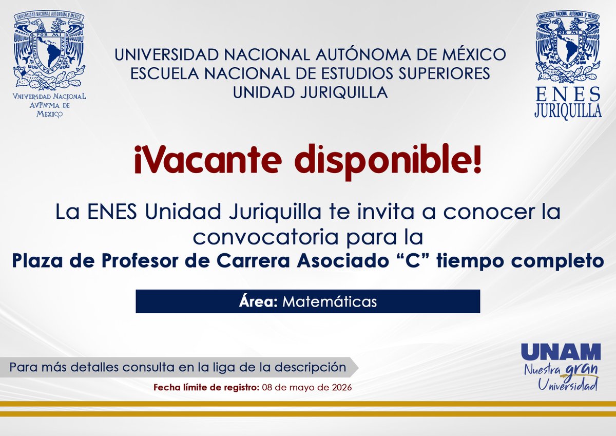 EnesJuriquilla's tweet image. ¡Únete al equipo docente de la @ENESJuriquilla! 🎓📐

Se busca Profesor de Carrera Asociado “C” (TC) para el área de Matemáticas.

🗓️ Fecha límite: 08 de mayo de 2026.

📄 Convocatoria: bit.ly/4mwDc9S✍️ Registro: bit.ly/4tXM1fG
#Vacante #UNAM #Matemáticas #Qro
