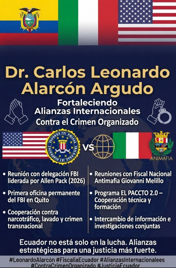 🇪🇨🇺🇸🇮🇹 Dr. Carlos Leonardo Alarcón Argudo fortalece las alianzas internacionales contra el crimen organizado.
Reuniones estratégicas con el FBI (lideradas por Allen Pack - 2026) y la Fiscalía Nacional Antimafia de Italia (Giovanni Melillo):
• Primera oficina permanente del FBI