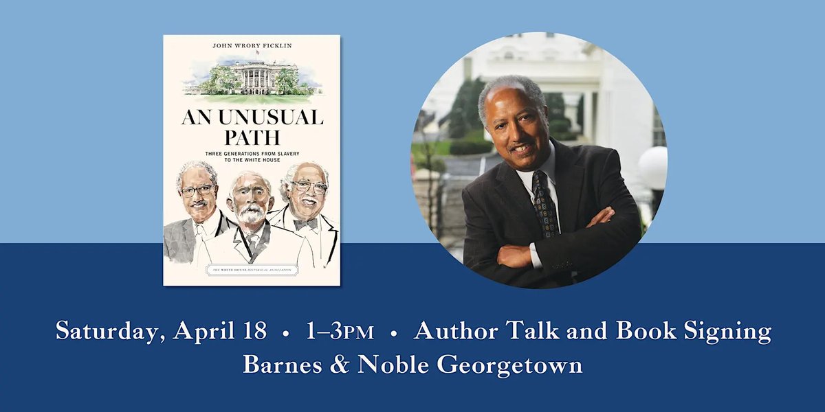 WHhistoryPres's tweet photo. If you’re in Washington, D.C. this weekend, I encourage you to join us tomorrow at Barnes & Noble Georgetown for a special conversation and book signing with John Wrory Ficklin, author of "An Unusual Path: Three Generations from Slavery to the White House." For generations, the Ficklin family helped shape life inside the White House, serving presidents from Franklin D. Roosevelt through Barack Obama.
 
Saturday, April 18, 1:00–3:00 PM
Georgetown Barnes & Noble