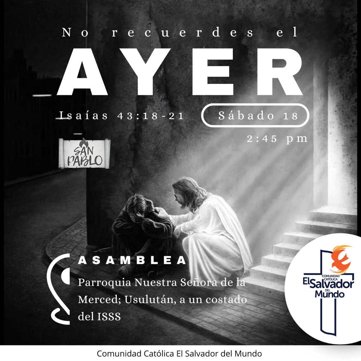 Si resides en Usulután, te invitamos a nuestras asambleas del grupo San Pablo 😇.

Alabemos y exaltemos el Nombre de Jesús en comunidad 🕊🙌.

📅 sábado 18 de abril
⏰ 2:45 p.m.
⛪ Parroquia Nuestra Señora de la Merced; Usulután.

¡Te esperamos!