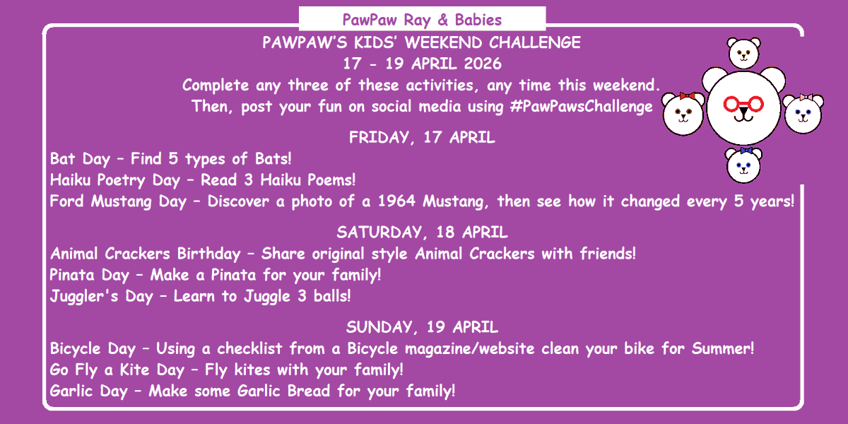 pawpaw_ray's tweet image. 🐻PawPaw's Kids Weekend Challenge🐻
17 - 19 April

⭐️Try any 3 #kids activities, anytime this #weekend ⭐️
Then, post about your #fun using #PawPawsChallenge

Fun #parenting and #learning activities!
(Alternative to dangerous social media challenges)