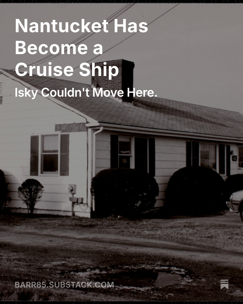 Profbarr's tweet image. Nantucket Has Become a Cruise Ship open.substack.com/pub/barr85/p/n… 
#nantucket #spring #housing #dorms #waydale