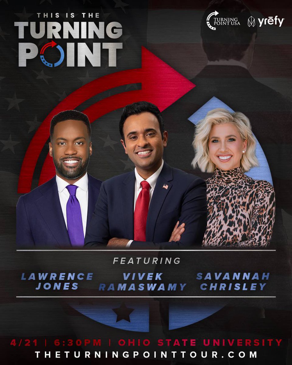 🚨 Ohio State 🚨

The Turning Point Tour is coming to The Ohio State University featuring Vivek Ramaswamy, Lawrence Jones, and Savannah Chrisley!

🗓️ April 21
📍Mershon Auditorium
⏰ 6:30PM

Get your free tickets here! 
events2022.tpusa.com/events/this-is…
<a href="/tpusastudents/">TPUSA Students</a> <a href="/TPUSA/">Turning Point USA</a> <a href="/charliekirk11/">Charlie Kirk</a>
