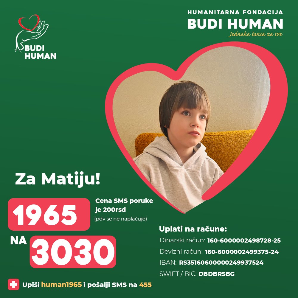 budihuman's tweet image. Pomozimo Matiji!

Upišimo 1965 i pošaljimo SMS na 3030

budihuman.rs/korisnik/1965/…

#budihuman #jednakašansazasve #podeli #matijamihajilović