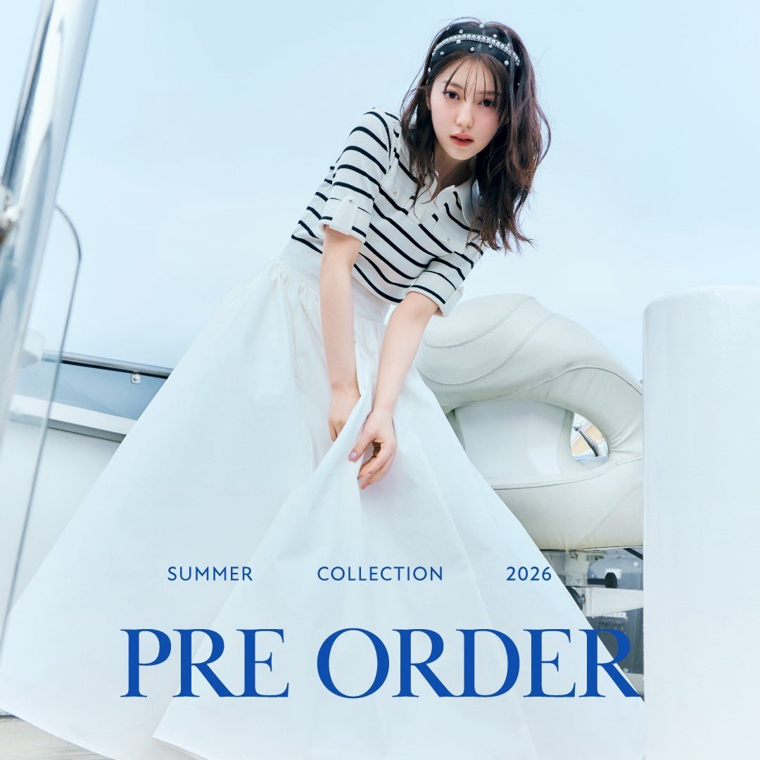 本日情報解禁】 SUMMER COLLECTION 2026✨🌻 ♡4.21 (tue) 12:00 PRE