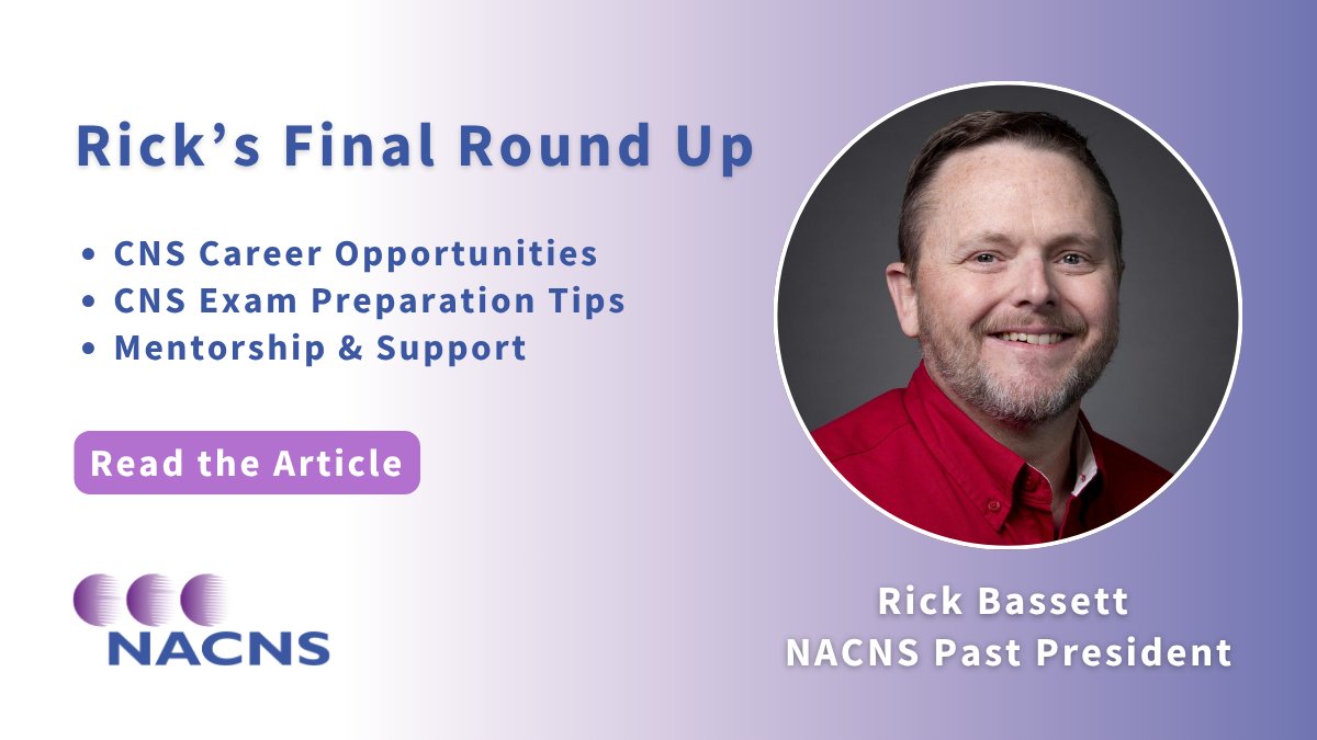 NACNS's tweet photo. Rick’s Final Round Up – Outgoing President Rick Basset shares key resources every CNS should know. From career opportunities to certification guidance and mentorship support. 

Read Rick’s Final Round Up: https://t.co/NK4fPplBvy 

#NACNS #ClinicalNurseSpecialist #RicksRoundUp https://t.co/xFb5oem8gP