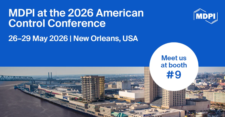 Modelling_MDPI's tweet image. 🚀 MDPI at ACC 2026 ⚙️
📍 New Orleans | 26–29 May
Meet our team &amp;amp; explore journals like Modelling, Automation, Machines &amp;amp; more 📚
🔗 acc2026.a2c2.org
#ACC2026 #MDPI #Modelling #ControlSystems #Automation #Engineering #Robotics