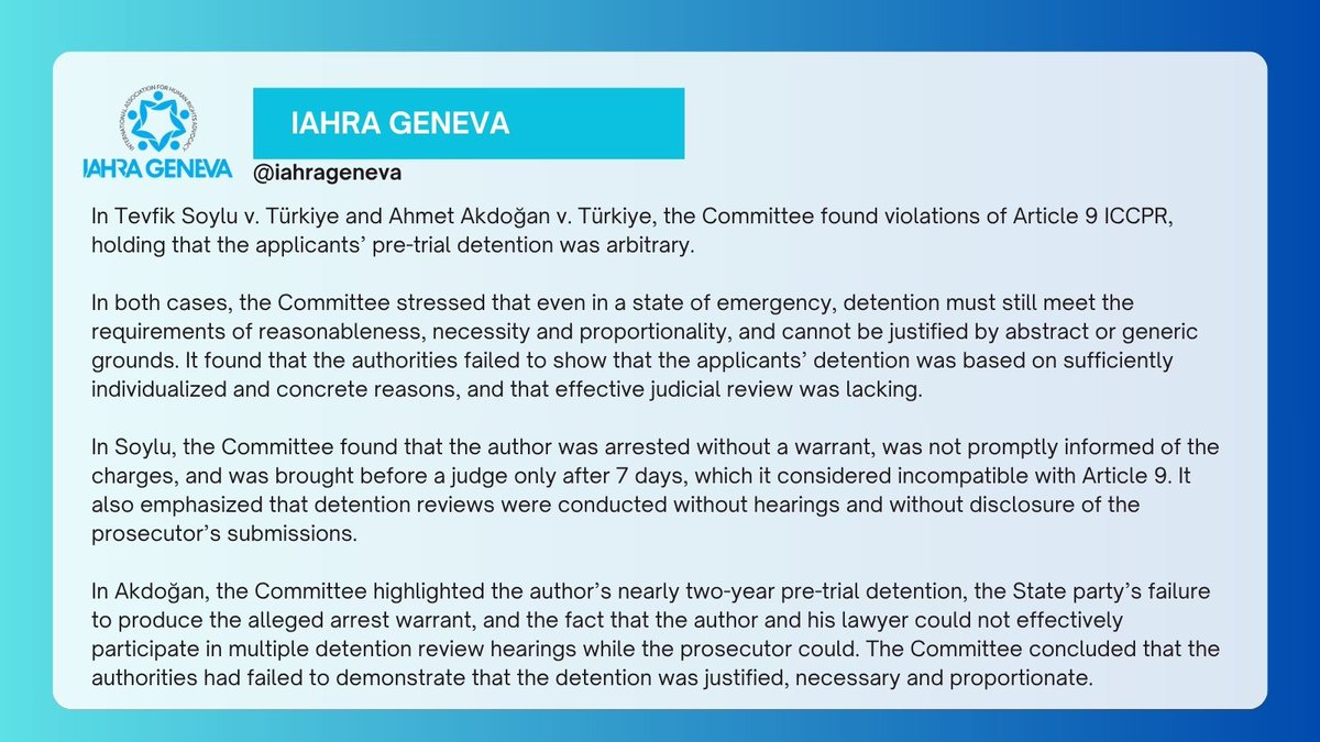 iahrageneva's tweet image. Two new decisions by the #UN Human Rights Committee🇺🇳concerning Türkiye 🇹🇷

🔴 The Committee found violations of Article 9 ICCPR, holding that the applicants’ pre-trial detention was arbitrary.

📄 Tevfik Soylu v. Türkiye : tbinternet.ohchr.org/_layouts/15/tr…

📄 Ahmet Akdoğan v. Türkiye :