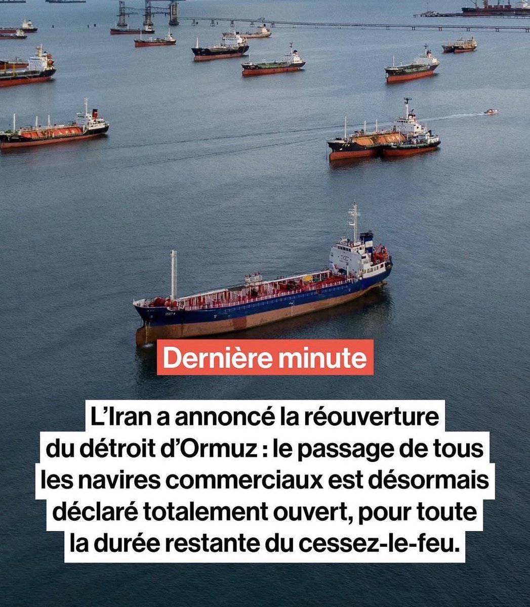 🇮🇷 🔴L’Iran annonce la réouverture totale du détroit d’Ormuz pendant le cessez-le-feu.Cette décision est liée à la trêve de 10 jours entre le Liban et Israël, ainsi qu’à un accord distinct avec Washington en vigueur depuis le 8 avril. Le prix du pétrole a aussitôt chuté.