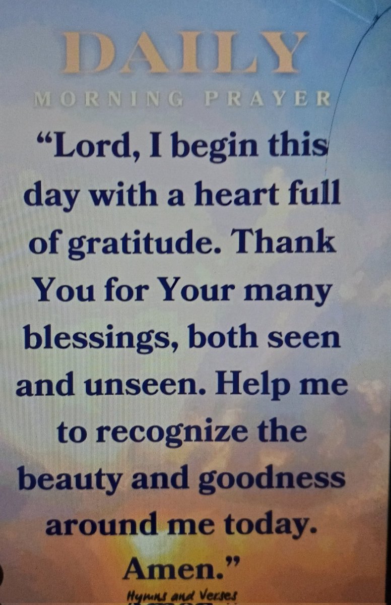 DAILY MORNING PRAYING 
LORD I BEGIN THIS DAY WITH A HEART FULL OF GRATITUDE THANK YOU FOR YOUR MANY BLESSINGS BOTH SEEN AND UNSEEN HELP ME TO RECOGNIZE THE BEAUTY AND GOODNESS AROUND ME TODAY 
🙏 🙏 🙏 🙏 🙏 🙏 🙏 🙏 🙏 🙏 🙏 🙏 🙏 🙏 🙏 🙏 🙏 🙏 🙏 🙏 🙏 🙏 🙏 🙏 🙏 🙏 🙏 🙏 🙏