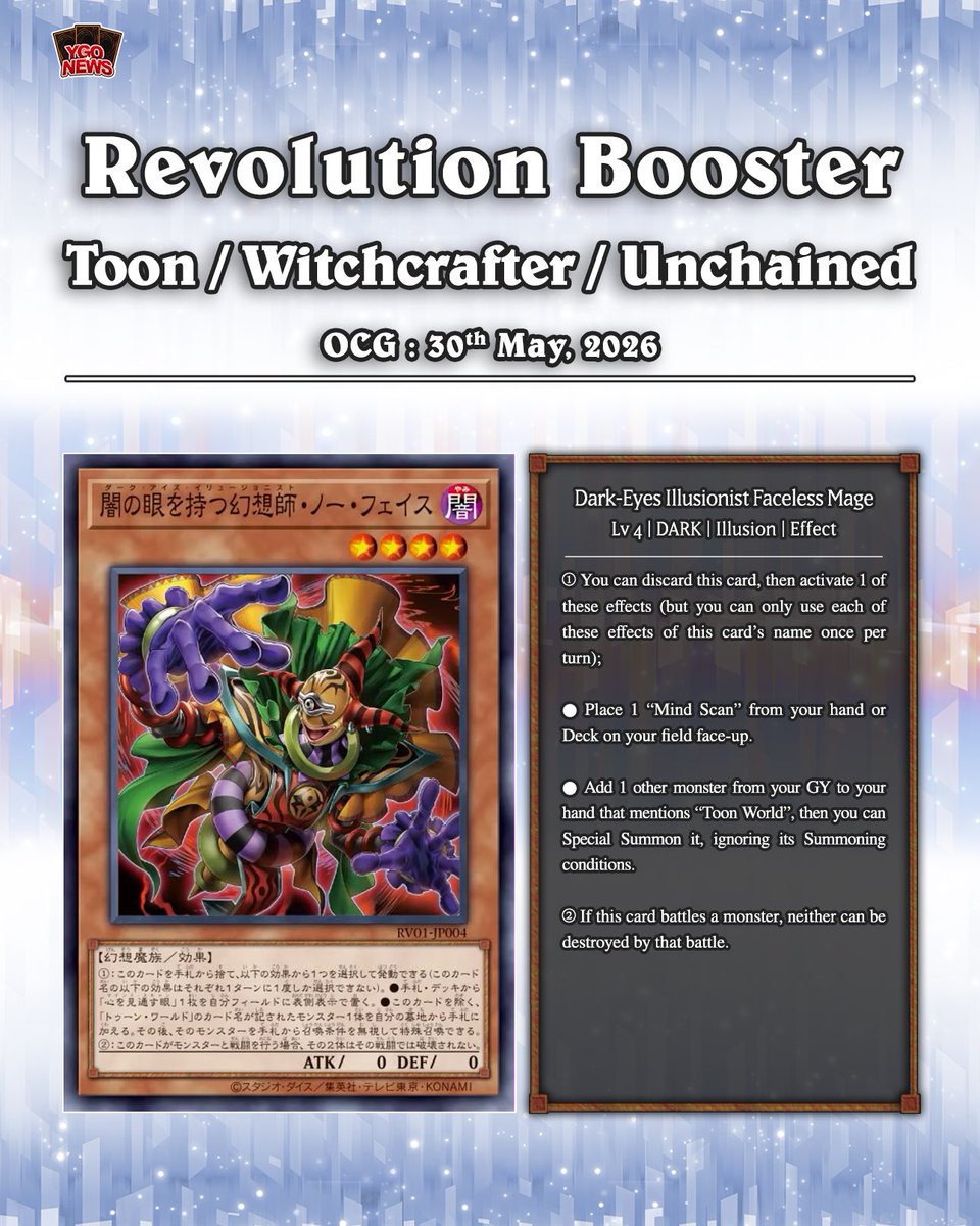 Here's a look at two more Toons cards from the upcoming set Revolution Booster Toon, Witchcrafter & Unchained. Dark-Eyes Illusionist Faceless Mage Mind Scan Translation: YGOrganization # # Here's a look at two more Toons cards from the upcoming set Revolution Booster Toon, Witchcrafter & Unchained. Dark-Eyes Illusionist Faceless Mage Mind Scan Translation: YGOrganization # #