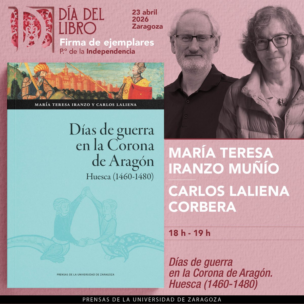 cema_investiga's tweet photo. 📯El jueves 23 de abril 📕 día del libro 📘 Maite Iranzo, Carlos Laliena y Germán Navarro estarán firmando 🖊️ ejemplares de sus obras en el Pº de la Independencia en el puesto de @PrensasUnizar https://t.co/lAzKsUo9UF