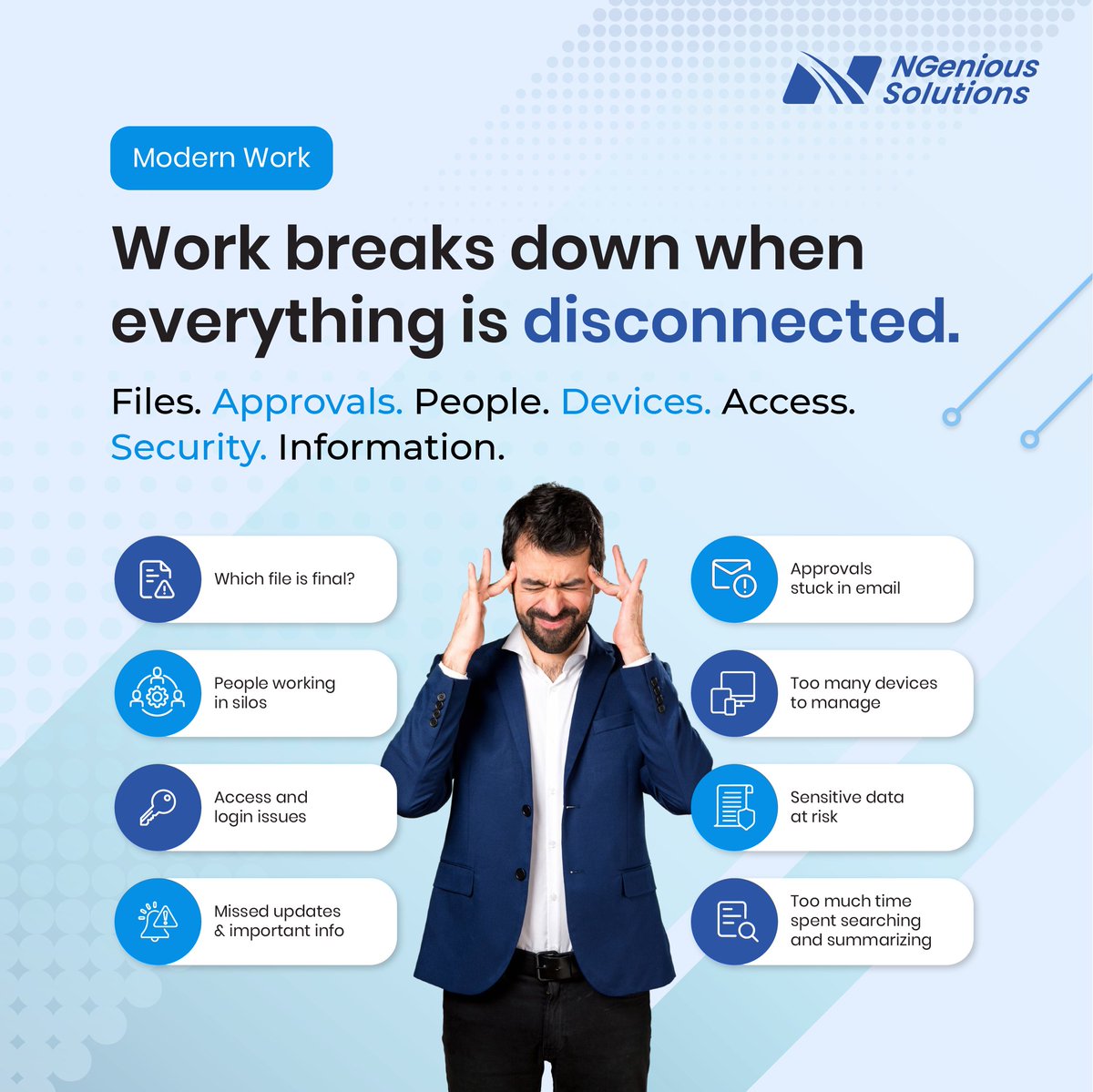 NGeniousS's tweet photo. Work breaks down when everything is disconnected.

Scattered files. Buried approvals. Siloed people. Access issues. Device sprawl. Lost knowledge.

Connect with us to build a more connected, secure, and productive workplace: https://t.co/V0YFHCcwgv

#ModernWork #DigitalWorkplace https://t.co/RyzdKb8hQ5