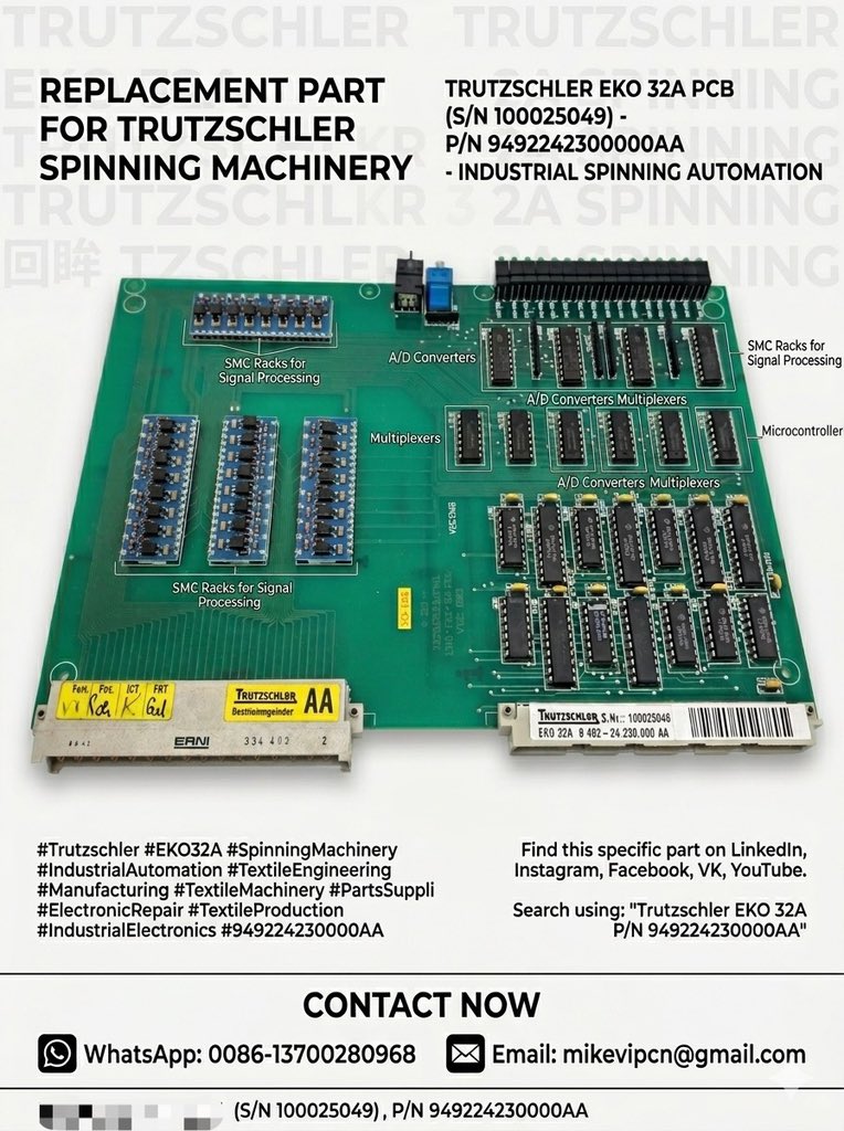 MIKE97670327's tweet image. Trutzschler EKO 32A PCB (Part No. 949224230000AA).
Critical spare part for #SpinningMachinery. High stability for #Textile production lines. 🏭
🌐 Worldwide Shipping Available.
#Trutzschler #EKO32A #TextileMachinery #Automation #PartsSupplier