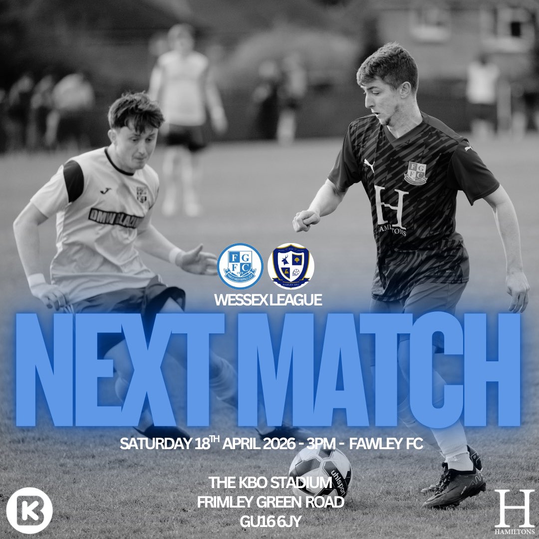 official_FGFC's tweet photo. N E X T U P 🔥⚽
📅 Saturday 18th April 2026
⏰ 3PM Kick-Off
🏆 @WessexLeague | Division 1
⚔️ @official_FGFC 🆚 @fawleyafc
🏟️ The KBO Stadium
📍 GU16 6JY
PROUDLY SPONSORED BY:
✨ Hamiltons Estate Agents
✨ @KBO_FS
#NextMatch #UpTheFrimmers #WessexLeague #DivisionOne https://t.co/GzZR75X5Iq
