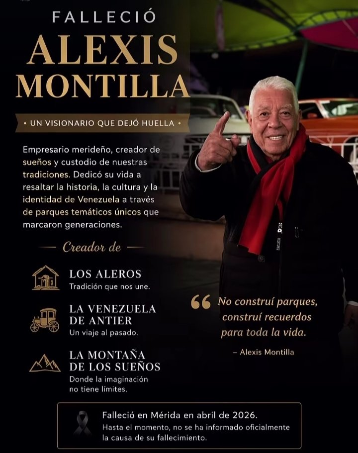 Falleció Alexis Montilla icono de la cultura popular Merideña, creador de Los parque Los aleros, La montaña de los sueños y la Venezuela de Antier.