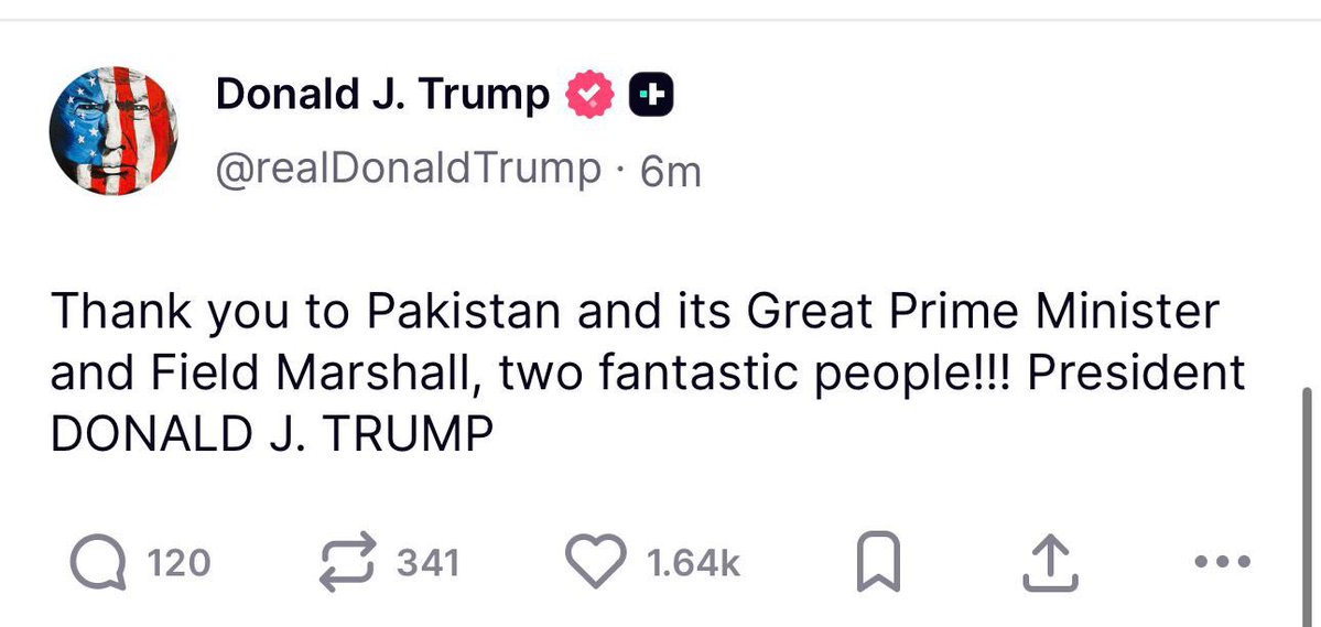 جس طرح ٹرمپ پاکستان کے صدقے واری جا رہا ہے لگتا ہے پاکستان نے ٹرمپ کا ٹروتھ سوشل اکاؤنٹ ہیک کر لیا ہے۔ 😊