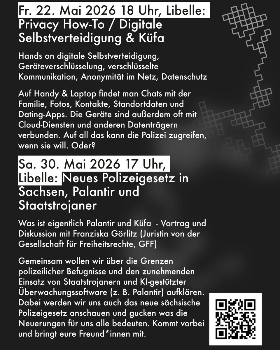 AGLink3's tweet photo. Fr. 22. Mai 2026 18 Uhr, Libelle 
Privacy How-To / Digitale Selbstverteidigung &amp; Küfa

Sa. 30. Mai 2026 17 Uhr, Libelle
Neues Polizeigesetz in Sachsen, Palantir und Staatstrojaner

https://t.co/LHPDUiDUbQ https://t.co/VpdnszTUV0