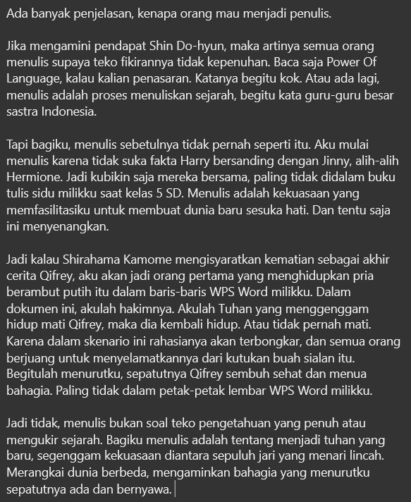 Aku menulis agar Qifrey terus hidup paling tidak dalam sepetak WPS Word