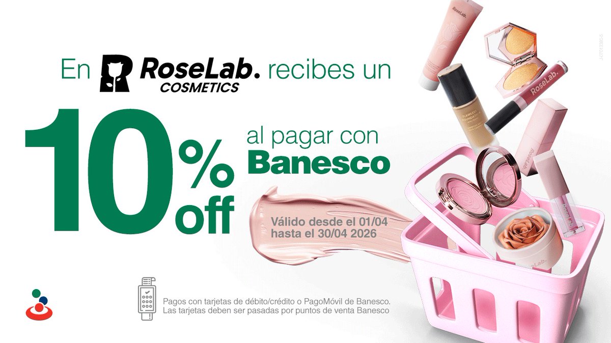 Banesco's tweet photo. ¿Te falta algo para completar tu kit de maquillaje? 💄
Paga hoy jueves 30 de abril de 2026 con tus productos Banesco en RoseLab Cosmetics y obtén un 10 % de descuento en todas las tiendas #RoseLab.
¡Date ese gusto que tienes pendiente! 💚
#BanescoContigo https://t.co/a2WRhQPQog