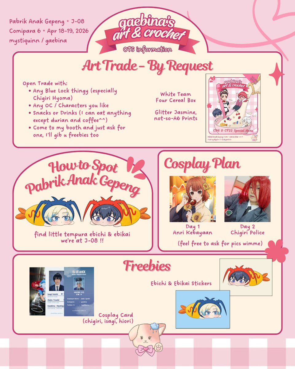 [💗🔄 are appreciated] gaebina's art &amp; crochet #cp6 OTS Catalogue + Art Trade ! 🐶🌧️

📅 18-19 Apr, 2026
💫 Blue Lock, Demon Slayer, Chainsaw Man, Free!, Crochet Acc
🍤 Pabrik Anak Gepeng Circle / J-08
📦 Full products on thread below

#comipara6