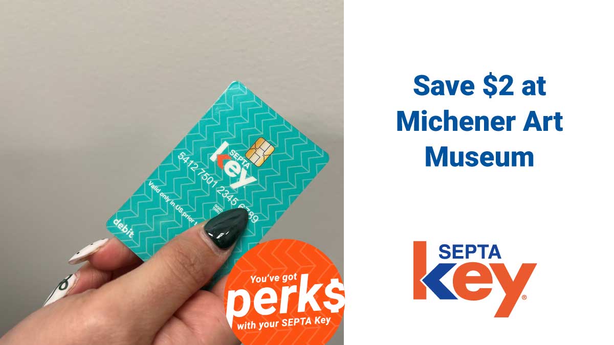 SEPTAPHILLY's tweet image. Got a SEPTA Key? Then you've got Perks! Save $2 at @MichenerArt in Doylestown 🎨: wwww.septa.org/perks/michener…. #ISEPTAPHILLY #Perks