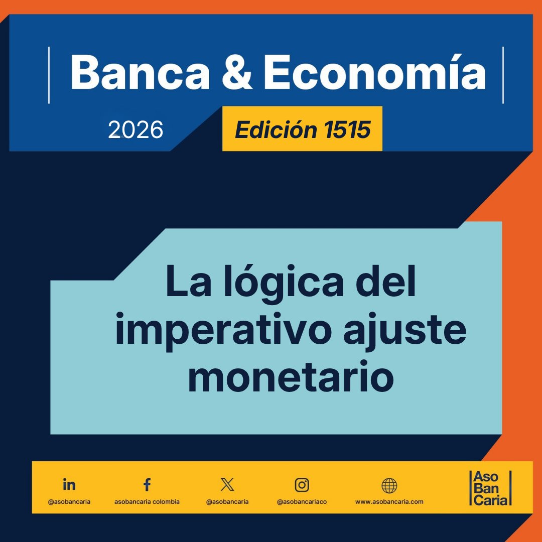 🏛️ Institucionalidad para cuidar la estabilidad.

Lea la edición 1515 de Banca &amp; Economía en asobancaria.com/banca_y_econom…

El ajuste monetario reciente responde a un entorno de mayores presiones inflacionarias y desequilibrios macroeconómicos, no a beneficios sectoriales.

Cuidar la
