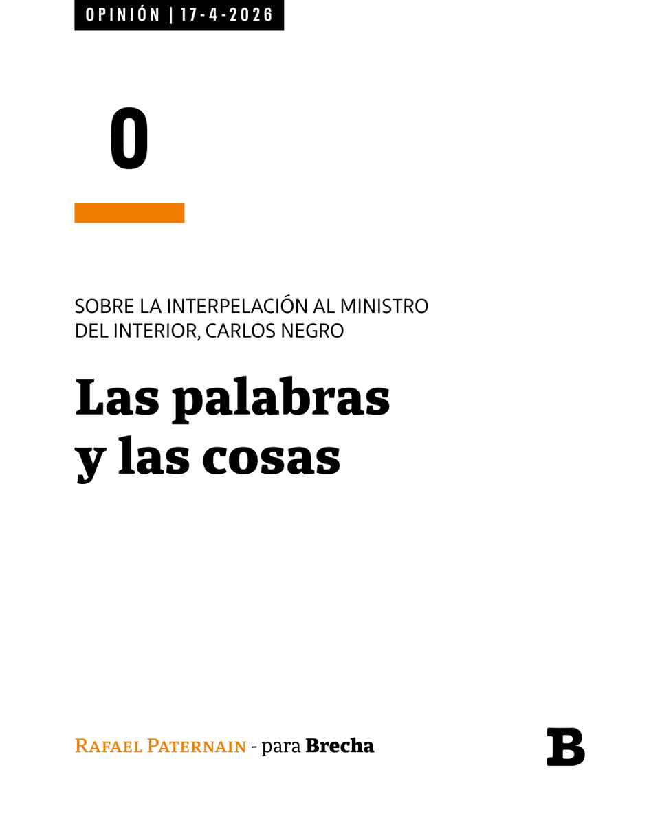 SemanarioBrecha's tweet photo. 📰 Las palabras y las cosas

Sobre la interpelación al ministro del Interior, Carlos Negro

🖋️ Rafael Paternai

Lectura libre

https://t.co/g2C4xhBsB1 https://t.co/sWjxmf9oo0
