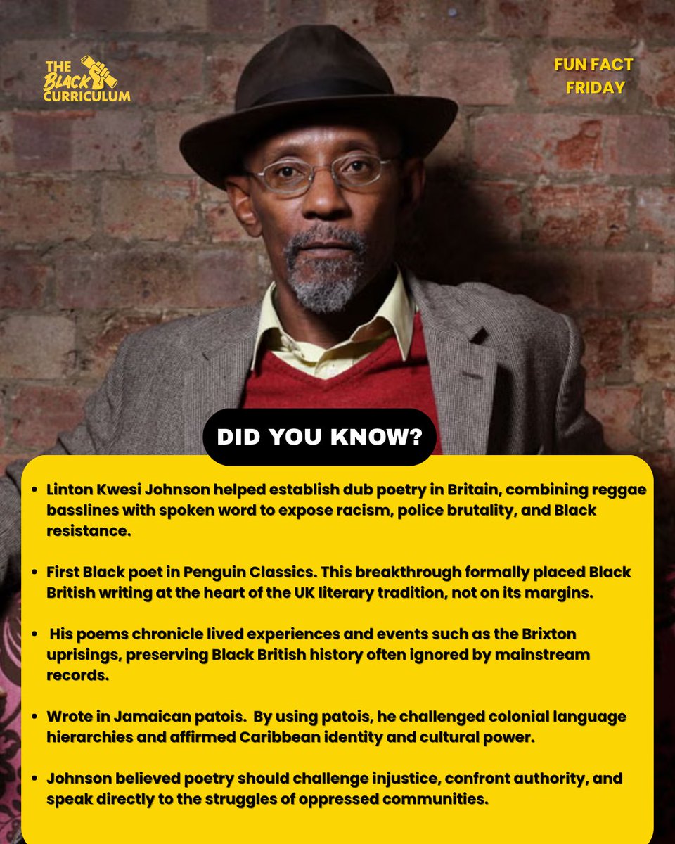 CurriculumBlack's tweet image. This #FunFactFriday, we spotlight Linton Kwesi Johnson — pioneering Black British poet and activist. 

Through dub poetry, reggae, and patois, he documented racism and resistance, proving culture can be a powerful weapon against injustice. ✨🎤 #TBH365