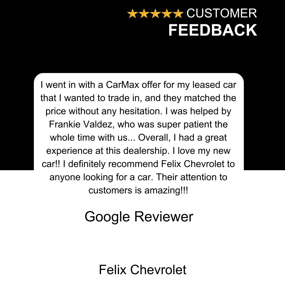 Felix_Chevrolet's tweet photo. Thank you! We’re thrilled Frankie made your experience smooth and that you love your new car. We appreciate your recommendation and kind words about Felix Chevrolet! https://t.co/XBAIsguLrn
