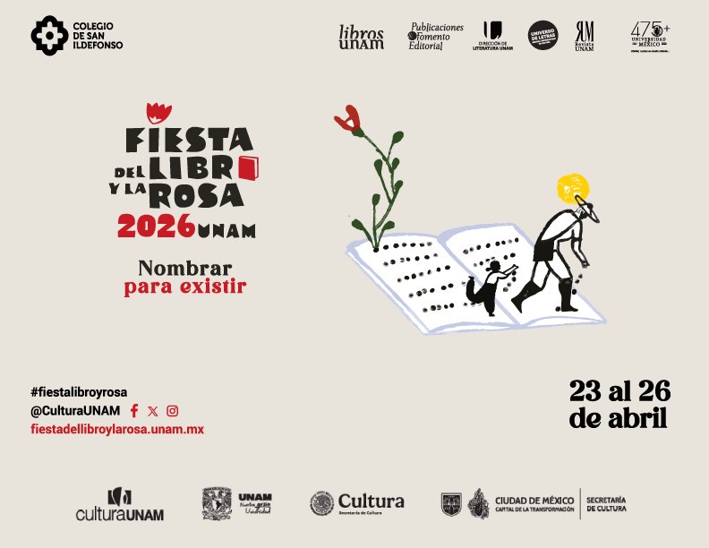 RMS_UNAM's tweet photo. ‼️Fiesta del Libro y la Rosa 2026 @UNAM_MX 
Del 23 al 26 de abril •

📗🌹Centro Cultural Universitario:
jueves 23, viernes 24 y sábado 25 de 10:00 a 20:00 h domingo 26 de 10:00 a 19:00 h 🎉

Programa completo en ⏬
https://t.co/Z8BtjtOlp6 https://t.co/SJ279xttsN