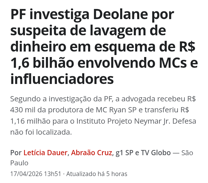 Não sei se o nome Neymar Jr. aparecerá na lista de convocados do Ancelotti, mas apareceu numa investigação da PF sobre lavagem de dinheiro para o tráfico.
A lista tem também Deolane, MC Poze, MC Ryan, Chryz Dias e meu xará Raphael Souza(dono da <a href="/choquei/">CHOQUEI</a> ).