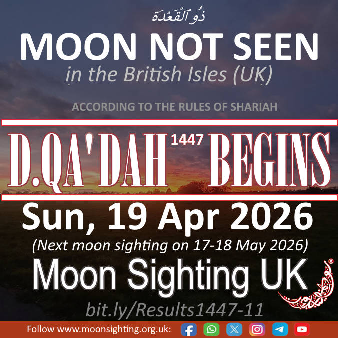 ICOUK's tweet photo. Start of Dhul Qa'dah 1447 AH will be on Sunday, 19th April 2026, InShaAllah. Signed by (Ulama Panel): Maulana Abdullah Ahmed, Maulana Yusuf Mota, Imam Sabri Alabri (&amp; other guest ulama). Witnessed by: Eng. Qamar Uddin, ICOUK (&amp; other Regional Group members) (17/4/2026 21:50 BST) https://t.co/b1DFGDApnI