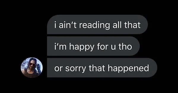 Image of the "I ain't reading all that" meme