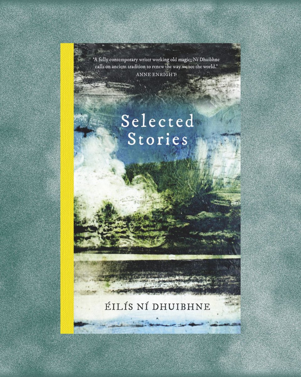BlackstaffNI's tweet image. #readirishwomenchallenge Day 18: A book with a green cover 

'Selected Stories' by Éilís Ní Dhuibhne  

A beautiful collection of short stories that demonstrates the breadth of @LaureateFiction achievement across her writing career.

#irishwriters #shortstories #womenwriters