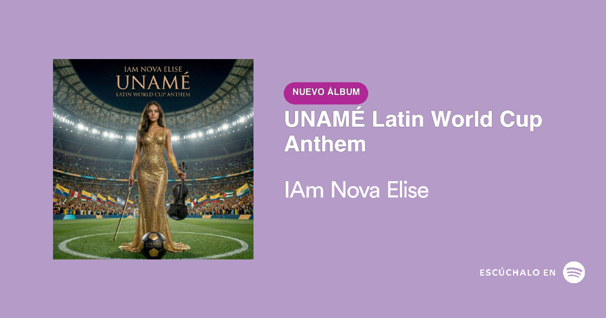 IAmNovaElise's tweet image. El himno oficial ya está en la cancha. 🏟️⚽️ "UNAMÉ (Latin World Cup Anthem)" ya está disponible en Spotify. La elegancia sinfónica choca con el EDM masivo. Dale play y únete a la multitud. 🎻🔥 🎧 Escúchalo aquí: 

promocards.byspotify.com/api/share/ba28… 

#IAmNovaElise #UNAME #Spotify