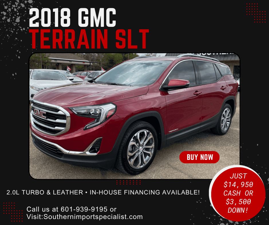 southernImport's tweet image. 🚨 WEEKEND UPGRADE! 🚨
2018 GMC Terrain SLT

✨ 2.0L Turbo Engine
✨ Black &amp;amp; Brown Leather Interior
✨ Heated Seats &amp;amp; Nav

🔥 Just $14,950 Cash or In-House Financing with as low as $3,500 DOWN! Drive it today! 👇
buff.ly/fZY9vwn
#GMCTerrain #JacksonMS #BHPH