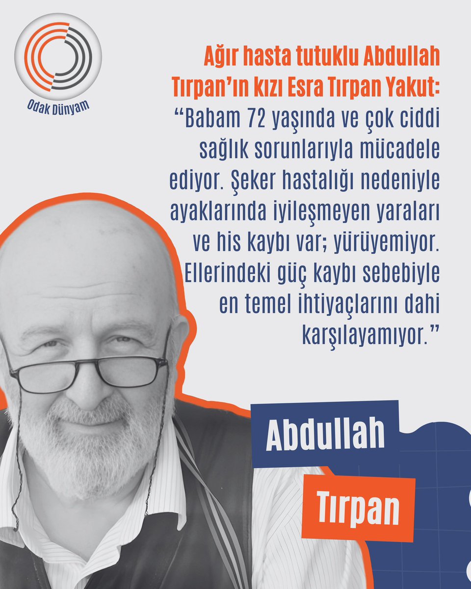 odakdunyam's tweet photo. 72 yaşındaki ağır hasta mahpus Abdullah Tırpan, ileri derece diyabet ve uzuvlardaki his kaybı nedeniyle temel ihtiyaçlarını tek başına karşılayamıyor.

Ailesi, yaşam hakkı için acilen infazının durdurulmasını talep ediyor.

AbdullahTırpanın SesiOl https://t.co/rz1C91b66q