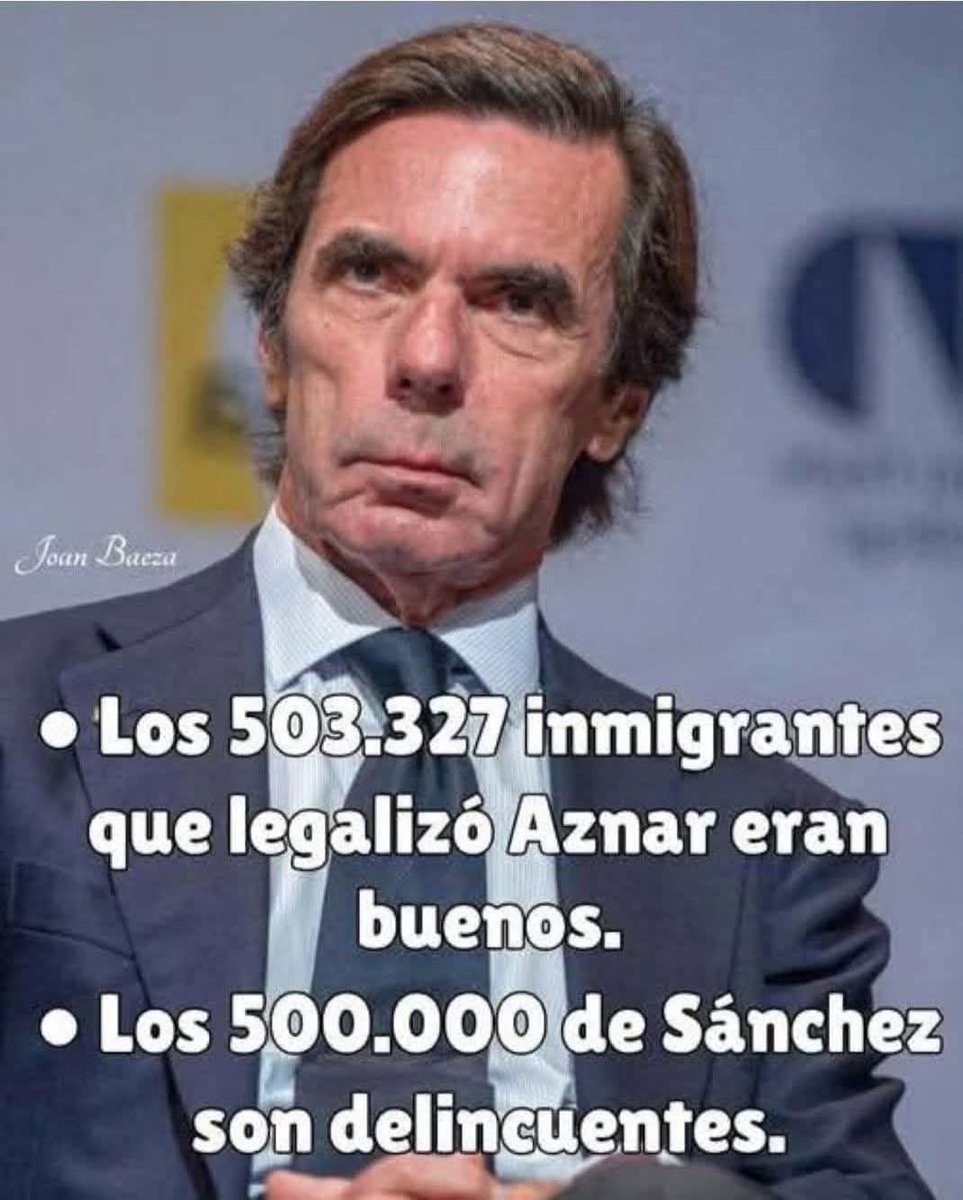 Los 503.327 inmigrantes que legalizo Aznar eran buenos.

Los 500.000 de Sánchez son delincuentes.