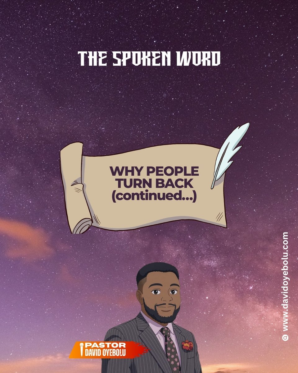 thebloomchurch's tweet image. Nuggets from today’s spoken word by @David oyebolu

WHY PEOPLE TURN BACK (continued…)

#thebloomchurch  #davidoyebolu  #january  #2026 #quote