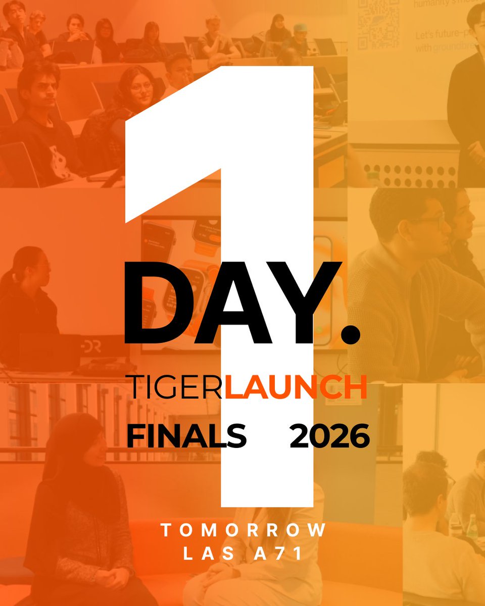 TigerLaunch's tweet photo. ⌛1 DAY LEFT UNTIL TIGERLAUNCH FINALS 2026⌛

Join us tomorrow from 10AM–4PM to celebrate our finalists and hear from some of the most exciting student founders building the future 🚀

Watch top teams pitch for $60K and connect with VCs!

#tigerlaunch #studentfounders https://t.co/4kM7k20IuS