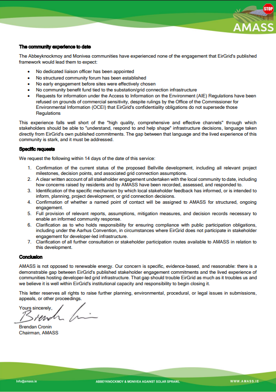 AMASSMOVEMENT's tweet photo. AMASS Escalates Fight Against Solar Sprawl – New Letter to EirGrid Demands Accountability!

Today, 17 April 2026, we've formally written to @EirGrid's CEO Cathal Marley and Chief Governance Officer Martin Corrigan, calling out the shocking gap between their published stakeholder engagement promises and the reality faced by Abbeyknockmoy, Monivea  and Ballyglunin communities.

EirGrid boasts "communities at the heart of decision-making" with liaison officers, forums, and benefit funds for their projects. 

But for developer-led grid infrastructure like the massive Bellville Solar substation? ZERO engagement. No liaison, no forums, no early consultation and Galway doesn't even appear in their 2026 plan!

We've experienced:
Refused AIE requests on "commercial sensitivity" grounds
No community input before sites were locked in
Total silence on grid connection impacts

AMASS demands answers within 14 days: project status, engagement records, a named contact, and full transparency.

We're not against renewables – we're against secretive, two-tier processes that sideline rural voices. Read the full letter and join the fight!

#AMASS #SolarSprawl #EirGrid #EastGalway #CommunityVoice #BellvilleSolar