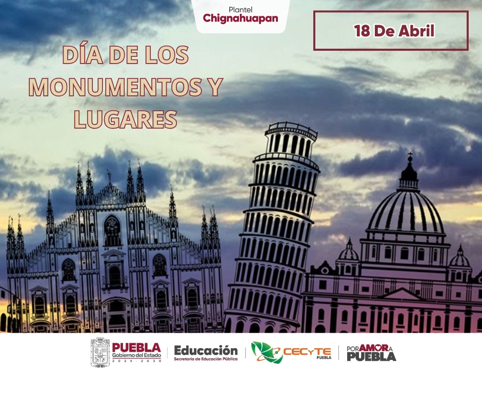 🌍🏛️ En el Día Mundial de los Monumentos y Lugares, reflexionamos sobre la importancia de cuidar y preservar nuestro patrimonio histórico y cultural.

¡Valoremos lo que nos conecta con el pasado y cuidemos lo que es nuestro! 💙✨

#PorAmorAPuebla #CECyTEPuebla #HazloEnGrande