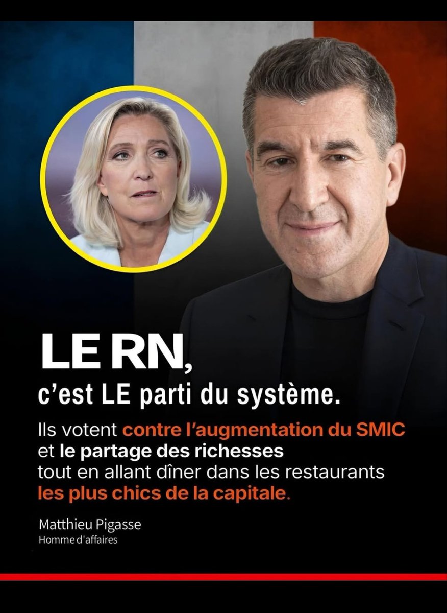 Matthieu Pigasse : LE RN, c'est LE parti du système. 
Ils votent contre l'augmentation du SMIC et le partage des richesses tout en allant dîner dans les restaurants les plus chics de la capitale 🇨🇵