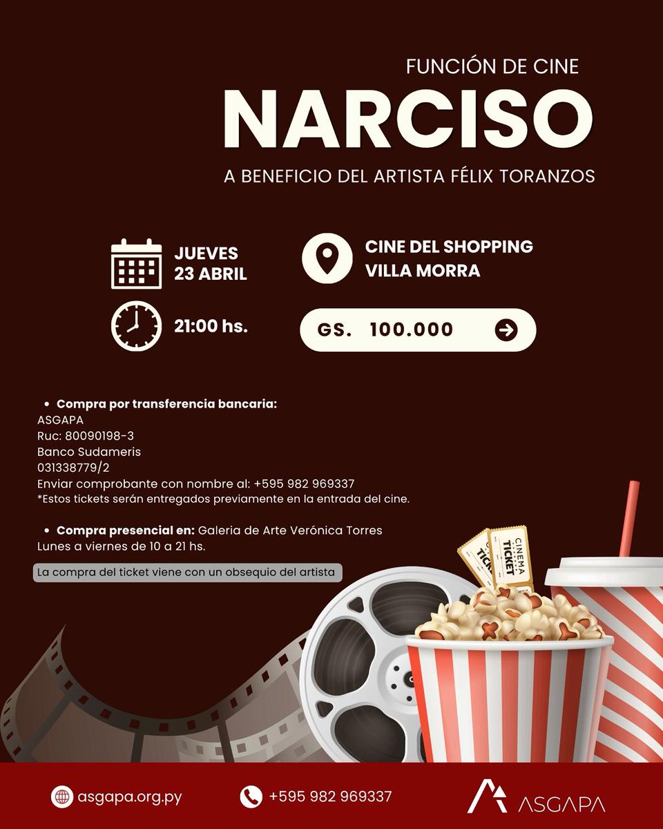 asgapapy's tweet photo. Función a beneficio del querido Maestro Félix Toranzos

NARCISO
Cine del Shopping Villa Morra
Jueves 23 de abril a las 21 hs.

Pago por transferencia:
Banco: Sudameris
Titular: ASGAPA
Cuenta: 031338779/2
RUC: 80090198-3
Enviar comprobante con nombre al whatsapp 0982 969 337 https://t.co/12vOfIysjs