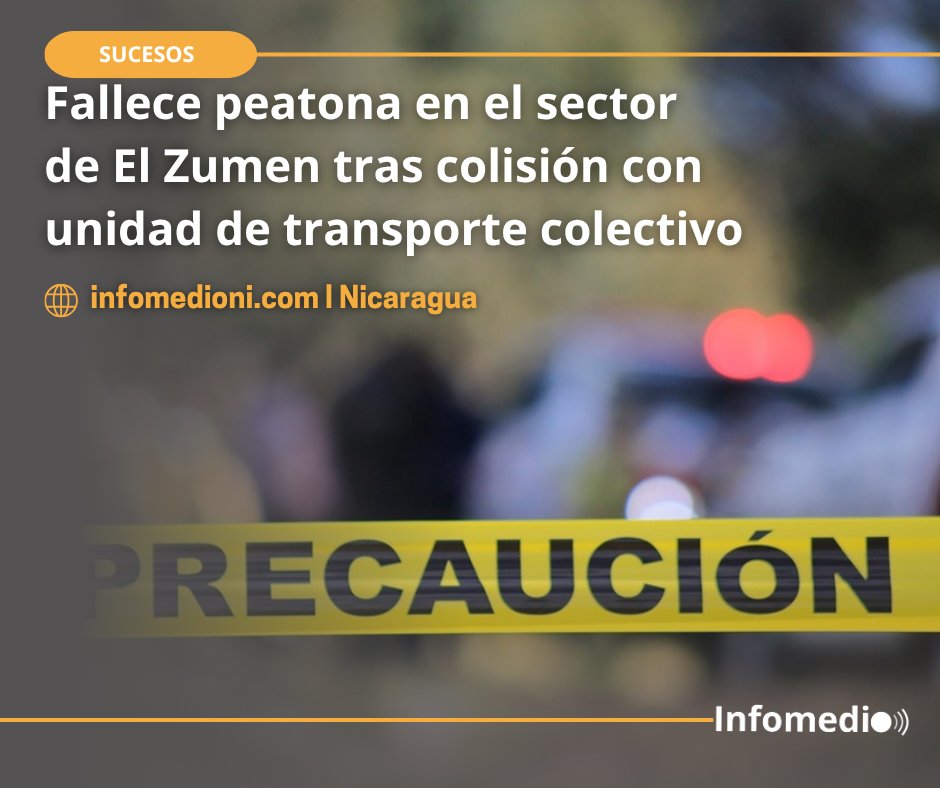 María Teresa Cajina López falleció tras ser impactada por un bus de la ruta 106 en el sector de El Zumen, en la capital. El accidente ocurrió cuando la víctima intentaba cruzar la vía para dirigirse a su centro de labores. #Nicaragua 
infomedioni.com/fallece-peaton…
