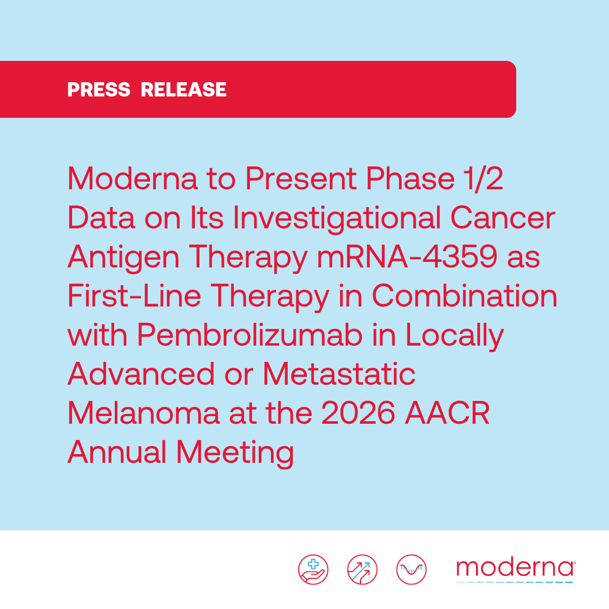 moderna_tx's tweet photo. We announced today that we will present data from a Phase 1/2 study of mRNA-4359, an investigational cancer antigen therapy, at the American Association for Cancer Research (AACR) Annual Meeting in San Diego, CA, on April 17-22, 2026. The U.S. FDA has granted Fast Track designation for mRNA-4359 in combination with pembrolizumab for the treatment of checkpoint inhibitor refractory unresectable or metastatic melanoma with PD-L1+ (TPS≥1%).

Read more: https://t.co/W46C3269nA