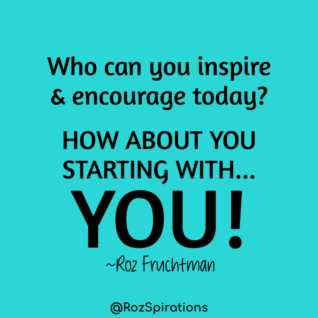 RozSpirations's tweet image. Who can you inspire &amp;amp; encourage today?
HOW ABOUT YOU STARTING WITH... YOU! ~Roz Fruchtmnan
#ThinkBIGSundayWithMarsha #RozSpirations #Kindness #Encouragement #Positivity #Inspiration #SelfCare #Quotes