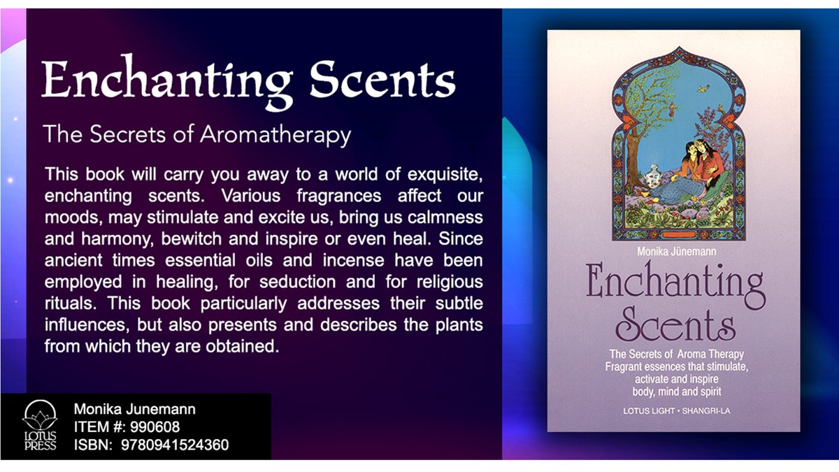 Enchanting Scents (Secrets of Aromatherapy)  - Junemann, Monika  ..Various fragrances affect our moods, may stimulate and excite us, bring us calmness and harmony, bewitch and inspire or even heal.  lotuspress.com/products/encha… #aromatherapy #fragrance #essentialoils