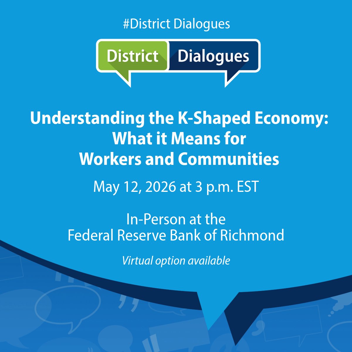 RichFedResearch's tweet image. On May 12, join the @RichmondFed for a discussion of the K-shaped economy. We’ll explore how uneven recovery is shaping communities, workers and the organizations that support them. Register here: cvent.me/mrr8eB?RefId=o….

#District Dialogues